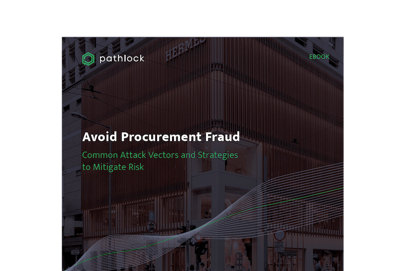 Avoid Procurement Fraud – Common Attack Vectors and Strategies to Mitigate Risk