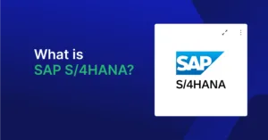 What is SAP S/4HANA? A Comprehensive Guide