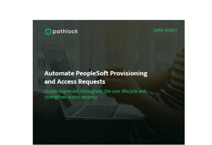 Automate PeopleSoft Provisioning and Access Requests