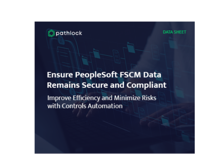 Ensure PeopleSoft FSCM Data RemainsSecure and Compliant