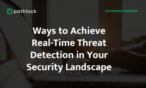 Ways to Achieve Real-Time Threat Detection in Your Security Landscape