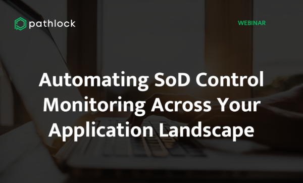 Automating SoD Control Monitoring Across Your Application Landscape
