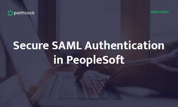 Datasheet - Secure SAML Authentication in PeopleSoft