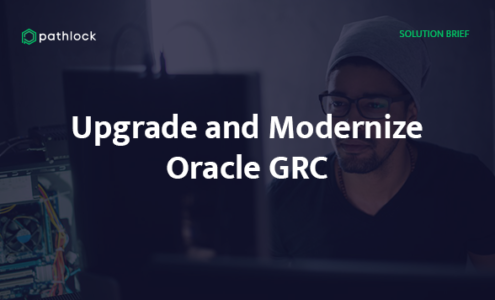 Solution brief - Upgrade and Modernize Oracle GRC